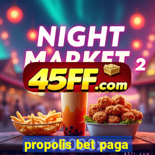 propolis bet paga